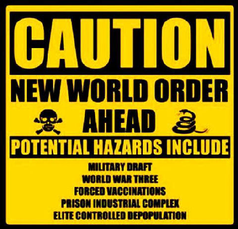 caution tyrannical world order ahead